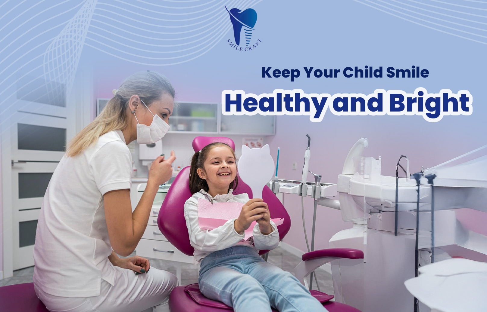 Keep Your Child Smile Healthy and Bright